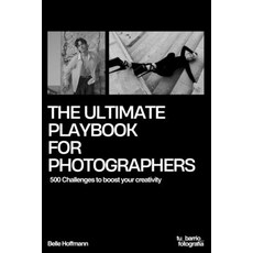 (英文圖書)The Ultimate Playbook For Photographers: 500 Challenges to boost your creativity 平裝版, Independently Published, 英文