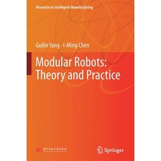 (영문도서) Modular Robots: Theory and Practice Paperback, Springer, English, 9789811650093