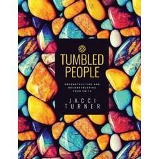 (영문도서) Tumbled People: Deconstructing and Reconstructing Your Faith Paperback, Bublish, Inc., English, 9781647046811