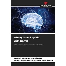(英文圖書)Microglia and opioid withdrawal 平裝版, Our Knowledge Publishing, English, Paperback