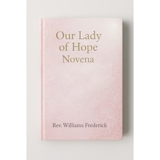 (英文圖書)Our Lady of Hope Novena: Novena prayer book 平裝版, Independently Published, 英文