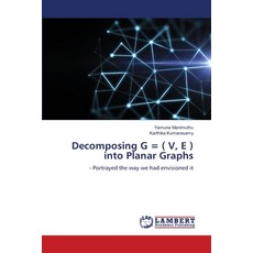 (영문도서) Decomposing G = ( V E ) into Planar Graphs Paperback, LAP Lambert Academic Publis..., English, 9786207652983
