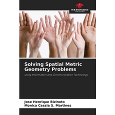 (영문도서) Solving Spatial Metric Geometry Problems Paperback, Our Knowledge Publishing, English, 9786207617777