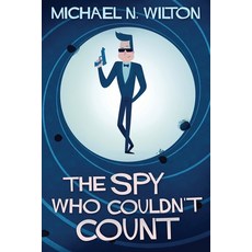 (영문도서)The Spy Who Couldn't Count Paperback, Next Chapter