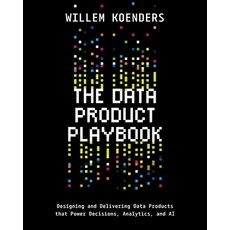 (英文圖書)The Data Product Playbook: Designing and Delivering Data Products that Power Dec... 平裝版, Technics Publications, 英文
