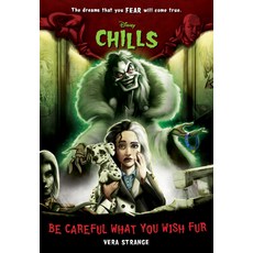 Be Careful What You Wish Fur (Disney Chills Book Four) Paperback, Disney-Hyperion