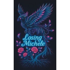 (英文圖書)Losing Michele 精裝版, Trew Moments Publishing, English, Hardcover
