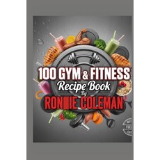 (英文圖書)100 Gym & Fitness Recipe Book 平裝版, Independently Published, 英文