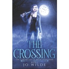 The Crossing Paperback, Independently Published