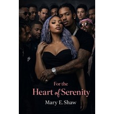 (영문도서)For the Heart of Serenity Paperback, M. Elisha Shaw, English, 9798295648229