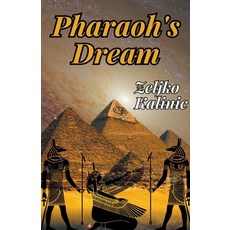 (영문도서) Pharaoh's Dream Paperback, Zeljko Kalinic, English, 9798223939351