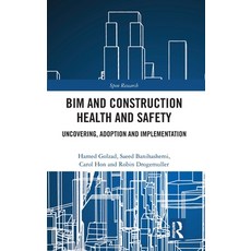 (영문도서) BIM and Construction Health and Safety: Uncovering Adoption and Implementation Hardcover, Routledge, English, 9781032115368