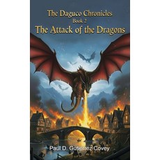 (영문도서)The Attack of the Dragons Paperback, Independently Published, English, 9781982967864