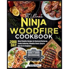 (英文圖書)The Ultimate Ninja Woodfire Cookbook: 2000-Day Ninja Woodfire Recipes for Backya... 平裝版, Emily Fischer, 英文
