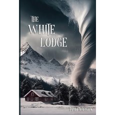 (영문도서) The White Lodge Paperback, ISBN Services, English, 9798218962197