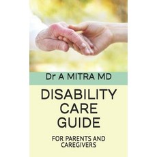 (영문도서) Disability Care Guide: For Parents and Caregivers Paperback, Independently Published, English, 9798326273888