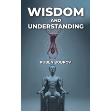 (영문도서)Wisdom and Understanding Hardcover, Self Publishing, English, 9798900194240