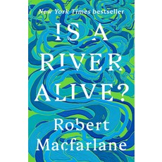 (영문도서)Is a River Alive? Hardcover, W. W. Norton & Company, English, 9780393242133