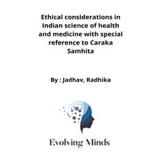 (영문도서) Ethical considerations in Indian science of health and medicine with special reference to Car... Paperback, Hbfaraz, English, 9787258999782