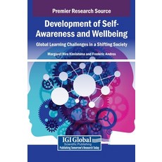 (英文圖書)Development of Self-Awareness and Wellbeing: Global Learning Challenges in a Shi... 精裝版, IGI Global, 英文