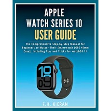(英文圖書)Apple Watch Series 10 User Guide: The Comprehensive Step-by-Step Manual for Begi... 平裝版, Independently Published, 英文