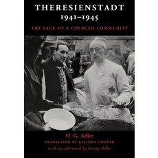 (영문도서) Theresienstadt 1941-1945: The Face of a Coerced Community Paperback, Cambridge University Press, English, 9781108728683