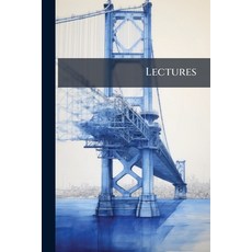 (영문도서)Lectures: Light and Temporary Railways and Temporary Expedients in Engineering... Paperback, Nabu Press, English, 9781141321667