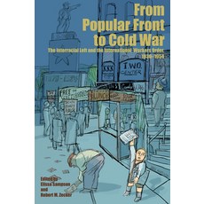 (영문도서)From Front to Cold War: The Interracial Left and the International Worke... Hardcover, ILR Press, English, 9781501785160