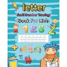 (영문도서) Letter and Number Tracing Book for Kids Ages 3-5: Writing Books for Kids Preschool Writing Wo... Paperback, Independently Published, English, 9798726926599