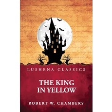 (영문도서)The King in Yellow Paperback, Lushena Books, English, 9798897188888