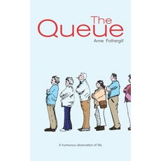 (영문도서)The Queue: A Humorous Observation Of Life Paperback, Independently Published, English, 9798293730117