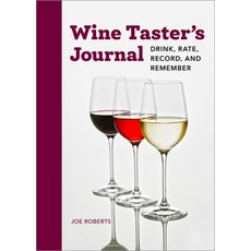 Wine Taster's Journal: Drink Rate Record and Remember Paperback, Rockridge Press