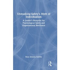 (英文圖書)Unmasking Safety's Myth of Individualism: A Leader's Blueprint for Psychological... 精裝版, Routledge, 英文