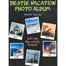 (영문도서) Bestie Vacation Photo Album Hardcover, Dorrance Publishing Co., English, 9798885273466
