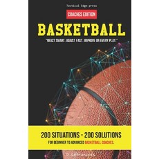 (英文圖書)Basketball - React smart. Adjust fast. Improve on every play.: Coaches Edition 平裝版, Independently Published, 英文
