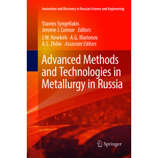 (영문도서)Advanced Methods and Technologies in Metallurgy in Russia Paperback, Springer, English, 9783319882222