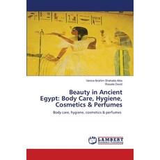 (英文圖書)Beauty in Ancient Egypt: Body Care Hygiene Cosmetics & Perfumes 平裝版, LAP Lambert Academic Publis..., 英文