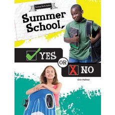 Summer School Yes or No Paperback, Rourke Educational Media, English, 9781681914275