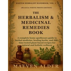 (英文圖書)The Herbalism & Medicinal Remedies Book: A Complete Home Apothecary Guide to Her... 平裝版, C.U Publishing LLC, 英文