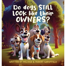 (영문도서) Do Dogs STILL Look Like Their OWNERS Hardcover, Laugh Out Loud Books, English, 9780975623664