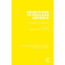(영문도서) Objections to Nuclear Defence: Philosophers on Deterrence Paperback, Routledge, English, 9780367535421