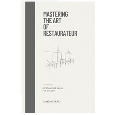 (영문도서) Mastering the Art of Restaurateur: Introducing Skills for Success Paperback, Damjan Kralj, English, 9798224020737