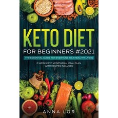 Keto Diet for Beginners #2021: 250 Foolproof Quick & Easy Delectable Air Frying Recipes for Busy P... Paperback, Create Your Reality, English, 9781953693204