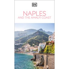 (영문도서)DK Naples and the Amalfi Coast Paperback, DK Publishing (Dorling Kind..., English, 9780241784471