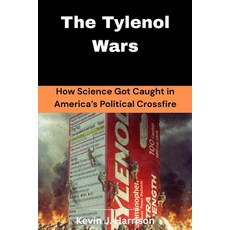 (英文圖書)The Tylenol Wars: How Science Got Caught in America's Political Crossfire 平裝版, Independently Published, 英文