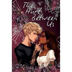 (영문도서)The Hurt Between Us: Special Edition Paperback, Independently Published, English, 9798288041532