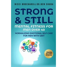 (英文圖書)Strong and Still: Mental Fitness for Men Over 40 Normalizing Emotional Self-Car... 平裝版, Crossborderpublishers, 英文