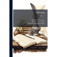 (영문도서)Opera: Orationes Pro Caelio De Provinciis Consularibus Pro Balbo In Pisonem ... Paperback, Nabu Press, English, 9781273796104