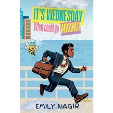 (영문도서)It's Wednesday-What Could Go Wrong! Paperback, Independently Published, English, 9798271822209