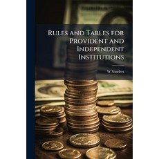 (영문도서)Rules and Tables for Provident and Independent Institutions Paperback, Nabu Press, English, 9781144893307
